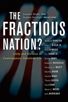 Paperback The Fractious Nation?: Unity and Division in Contemporary American Life Book