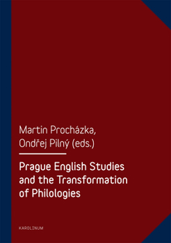 Paperback Prague English Studies and the Transformation of Philologies Book