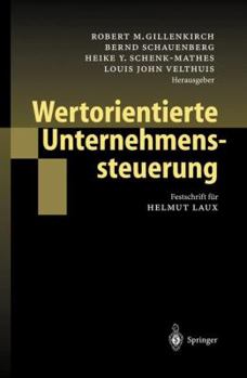 Hardcover Wertorientierte Unternehmenssteuerung: Festschrift Für Helmut Laux [German] Book