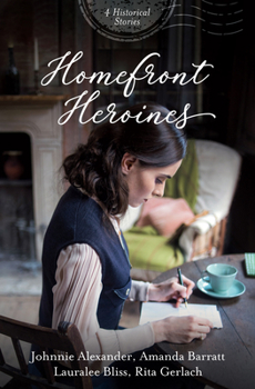 Paperback Homefront Heroines: 4 Historical Stories Book