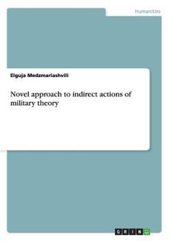 Paperback Novel approach to indirect actions of military theory Book