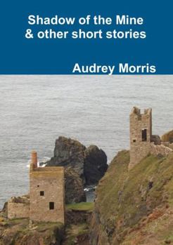 Paperback Shadow of the Mine & other short stories Book