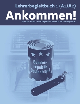 Paperback Ankommen! Lehrbegleitbuch (A1-A2) [German] Book