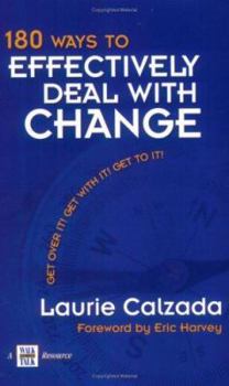 Paperback 180 Ways to Effectively Deal with Change Book