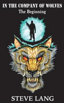 Paperback In the Company of Wolves: The Beginning Book