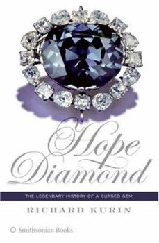 Hardcover Hope Diamond: The Legendary History of a Cursed Gem Book
