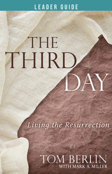 Paperback The Third Day Leader Guide: Living the Resurrection Book