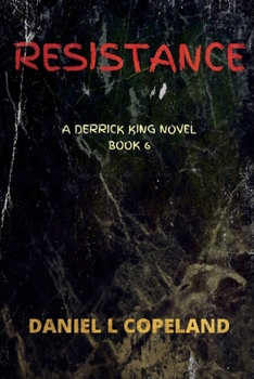 Paperback Resistance: A Derrick King Novel, Book 6 Book