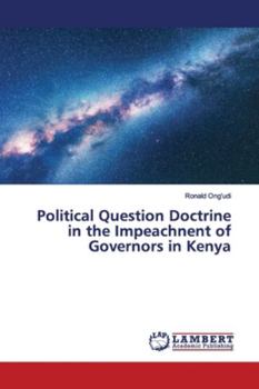 Paperback Political Question Doctrine in the Impeachnent of Governors in Kenya Book