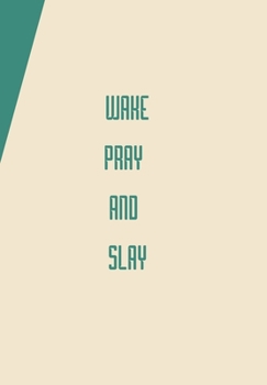 Paperback Wake Pray AMD Slay: Diary Book