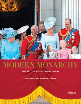 Hardcover Modern Monarchy: The British Royal Family Today Book