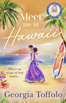 Paperback Meet Me in Hawaii: Escape to the beach with the bestselling romance of 2021. A heartwarming holiday read of summer sun, friendship and love. Perfect for fans of Heidi Swain and Veronica Henry Book