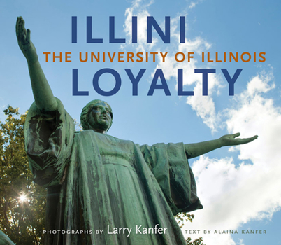 Hardcover Illini Loyalty: The University of Illinois Book