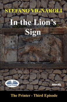 Paperback In the Lion`s Sign: The Printer - Third Episode Book