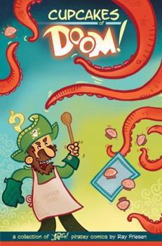 Paperback Cupcakes of Doom!: A Collection of Yarg! Piratey Comics Book