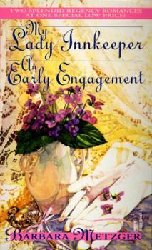 My Lady Innkeeper/An Early Engagement