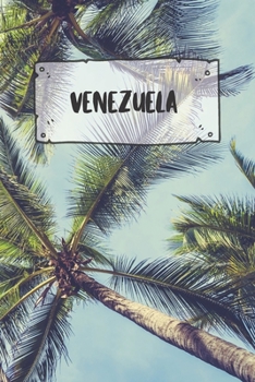 Venezuela: Liniertes Reisetagebuch Notizbuch oder Reise Notizheft liniert - Reisen Journal für Männer und Frauen mit Linien (German Edition)