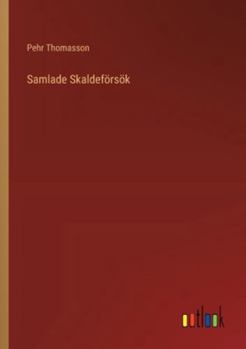 Paperback Samlade Skaldeförsök [Swedish] Book