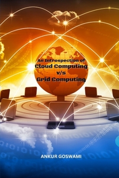 Paperback An Introspection of Cloud Computing vs Grid Computing Book