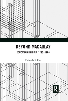 Paperback Beyond Macaulay: Education in India, 1780-1860 Book