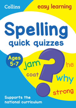 Paperback Spelling Quick Quizzes: Ages 5-7 Book