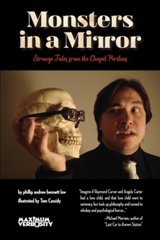 Paperback Monsters in a Mirror: Strange Tales from the Chapel Perilous Book