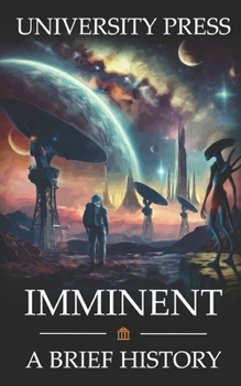 Paperback Imminent: A Brief History of the Search for Extraterrestrial Intelligence (SETI) Book