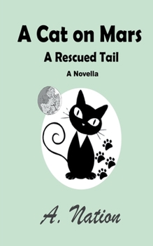 Paperback A Cat On Mars - A Rescued Tail Book