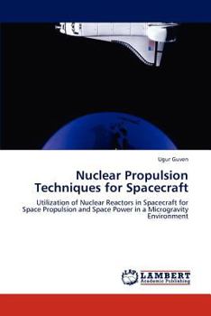 Paperback Nuclear Propulsion Techniques for Spacecraft Book