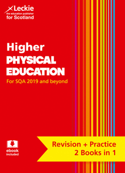 Paperback Complete Revision and Practice Sqa Exams - Higher Physical Education Complete Revision and Practice: Revise Curriculum for Excellence Sqa Exams Book