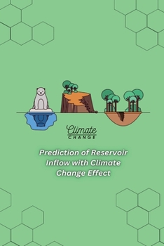 Paperback Prediction of Reservoir Inflow with Climate Change Effect Book