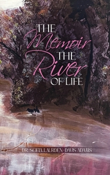 Hardcover The Memoir The River Of Life Book