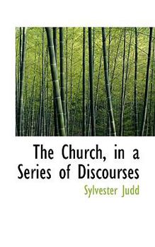 Paperback The Church, in a Series of Discourses Book