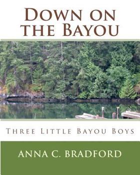 Paperback Down On The Bayou: Three Little Bayou Boys Book