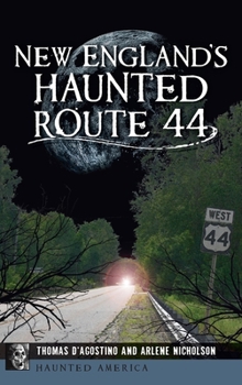 Hardcover New England's Haunted Route 44 Book