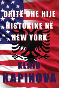 Dritë dhe hije historike në New York (Albanian Edition)