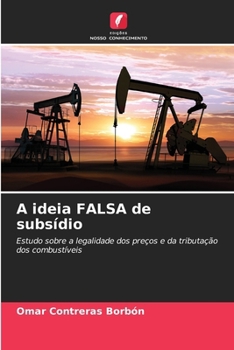 Paperback A ideia FALSA de subsídio [Portuguese] Book