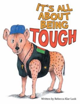 Paperback It's All About Being Tough Book
