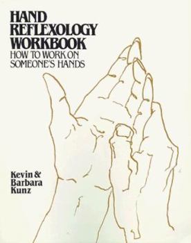 Paperback Hand Reflexology Workbook: How to Work on Someone's Hands Book