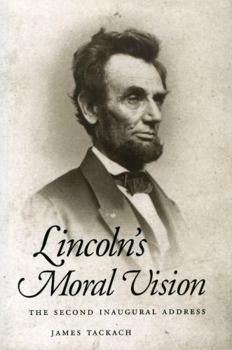 Paperback Lincoln's Moral Vision: The Second Inaugural Address Book