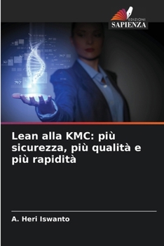 Paperback Lean alla KMC: più sicurezza, più qualità e più rapidità [Italian] Book
