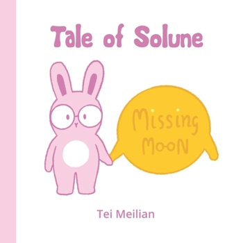 Paperback Tale of Solune: Missing Moon Book