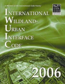 Paperback 2006 International Wildland Urban Interface Code (International Code Council Series) Book