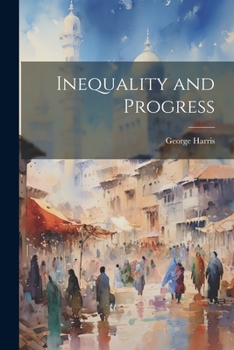 Paperback Inequality and Progress Book