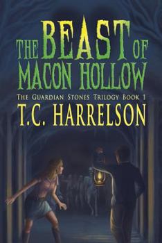 Paperback The Beast of Macon Hollow: Book 1 of The Guardian Stones Trilogy Book