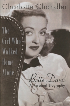 Paperback Girl Who Walked Home Alone: Bette Davis, A Personal Biography Book