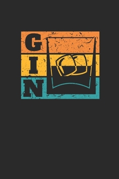 Gin Retro: Gin Notebook, Dotted Bullet (6" x 9" - 120 pages) ~ Drink Themed Notebook for Daily Journal, Diary, and Gift
