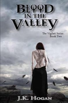 Paperback Blood in the Valley: Vigilati, Book Two Book