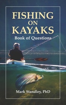 Paperback Fishing on Kayaks: Book of Questions Book