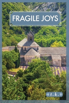 Paperback Fragile Joys: and Luminous Secrets. Book